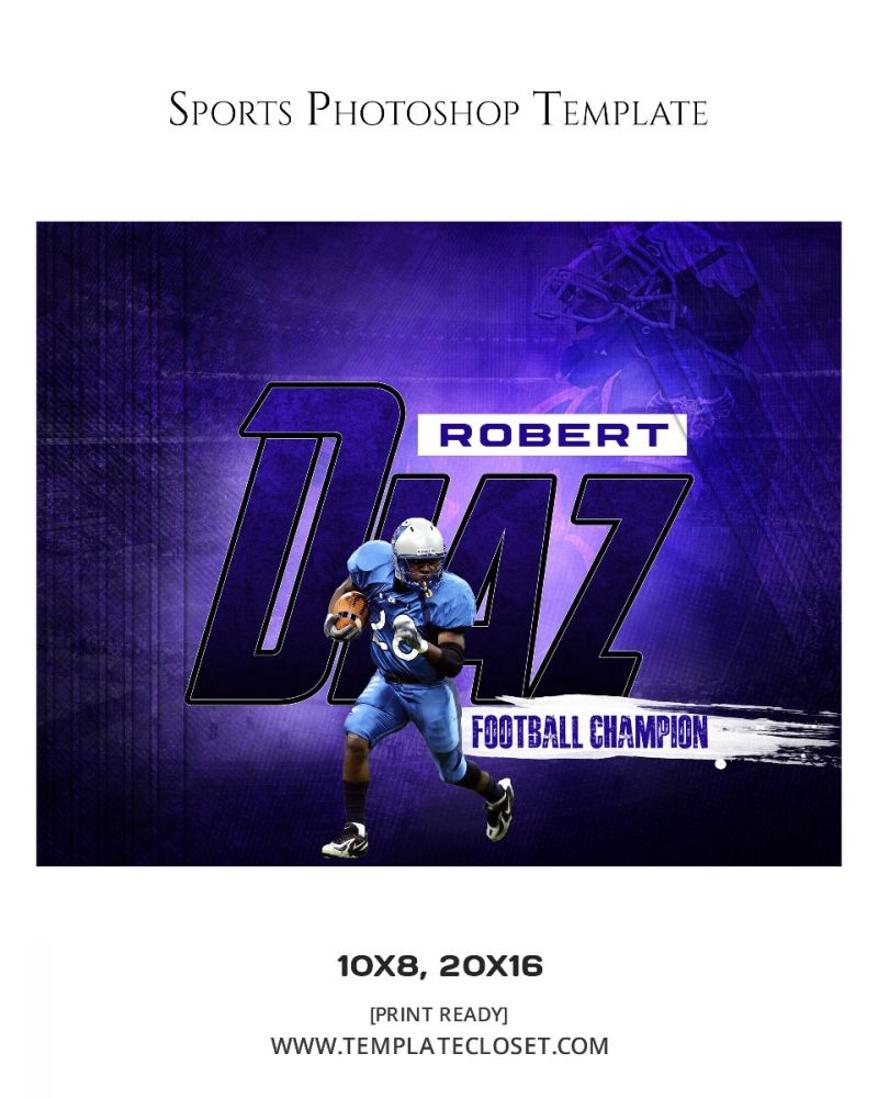 FootballNoOnehasEverDrownedInSweatPhotographyTemplate@templatecloset.com
