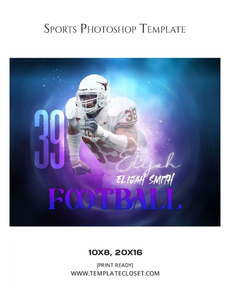 FootballNoOnehasEverDrownedInSweatPhotographyTemplate@templatecloset.com